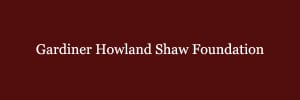 Gardiner Howland Shaw Foundation