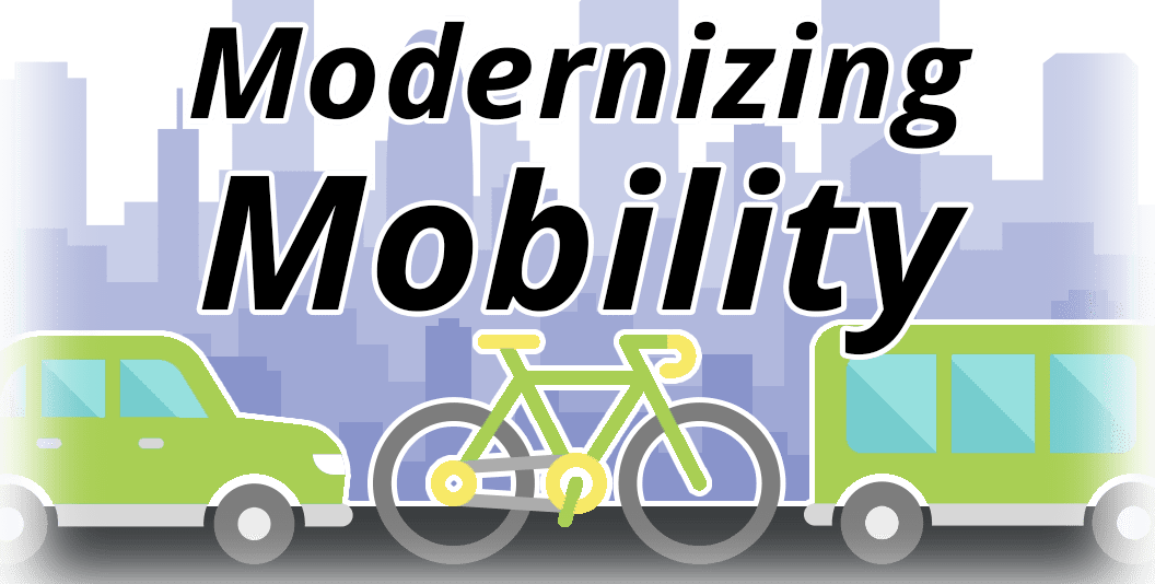 Modernizing Mobility